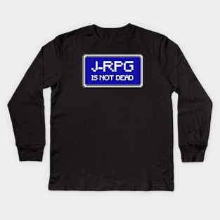 Retro Gamer Quote JRPG Is Not Dead Kids Long Sleeve T-Shirt